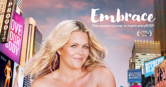 EMBRACE is a documentary film about female body image