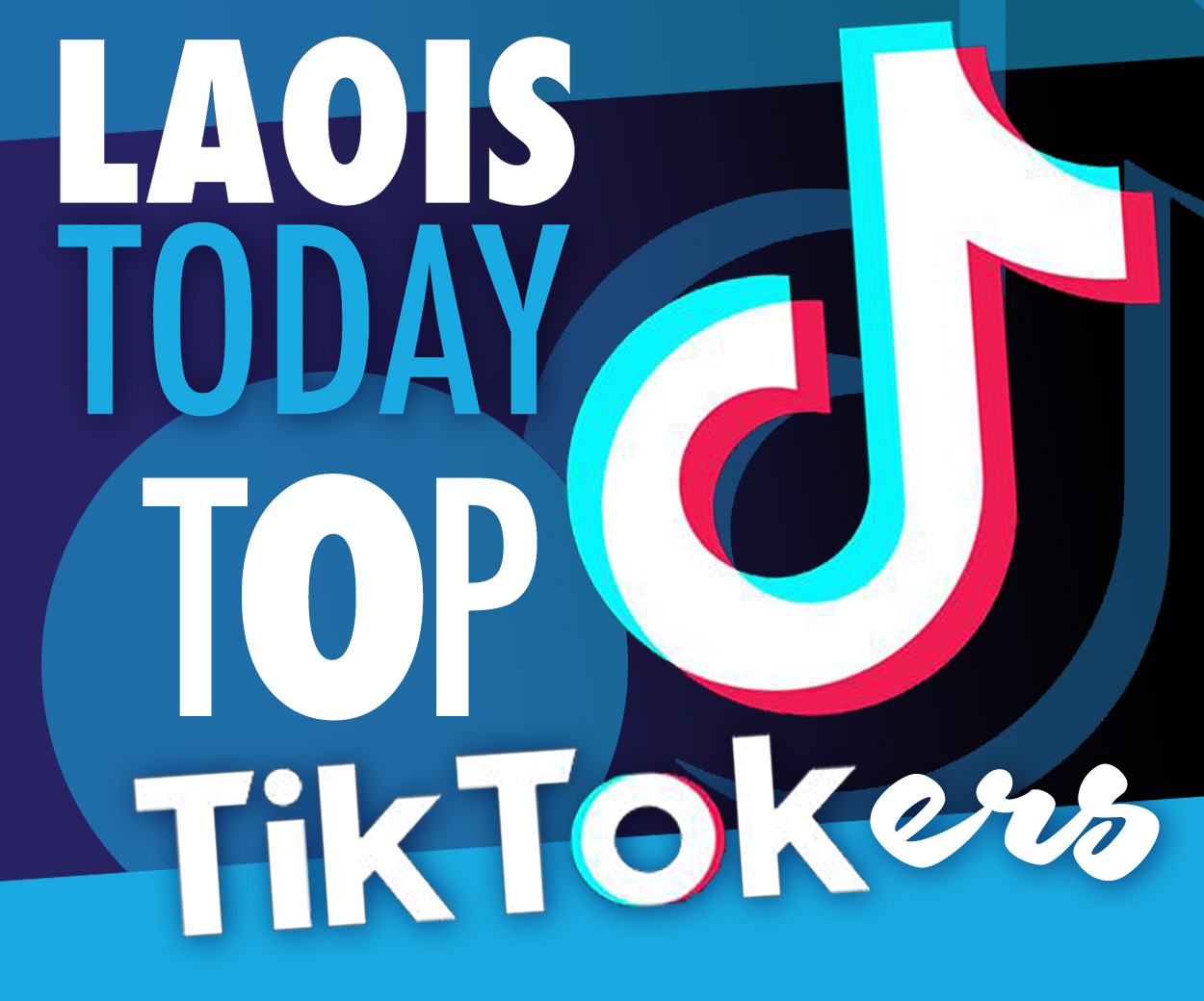 Revealed Our Choice Of The Top Tiktok Ers In Laois Laois Today